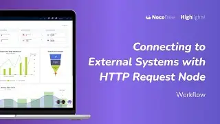Рабочий процесс NocoBase: подключение к внешним системам с помощью узла HTTP-запросов
