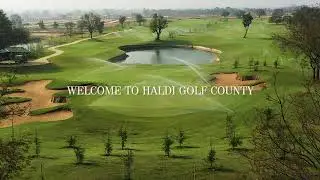 Haldi Golf County | A truly elevated lifestyle!