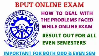 Bput Online Exam Problem Solved | Bput Even Semester Result | Bput Exam Details | Bput Proctor Qurey