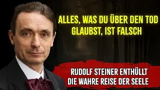 Fataler Fehler: Warum die meisten Seelen im Licht verloren gehen (Steiners Warnung).