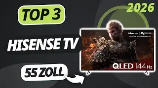 Der beste HISENSE 55 ZOLL FERNSEHER 2026 | TOP 3 Fernseher im Vergleich