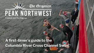 A first-timer's guide to the Columbia River Cross Channel Swim &ndash; 1.1 miles miles of river swimming