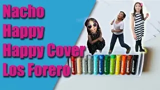 Nacho - Happy Happy ft  Los Mendoza (Cover - Los Forero) Letra