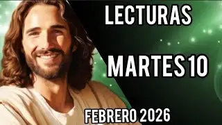 Lecturas del día. Martes 10  de febrero del 2026.