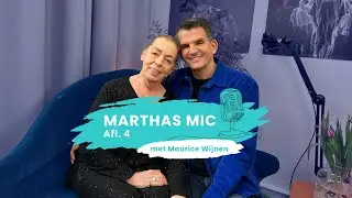 Marthas Mic - Afl. 4 Maurice Wijnen | Auditie Tips | Lucia Marthas Institute for Performing Arts