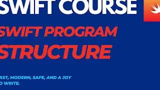 Swift Course: Program Structure