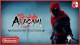 ARAGAMI - Nintendo Switch Official Shadow Edition Trailer (2018) HD