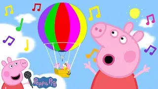 Balloon Ride | Peppa Pig Songs | Peppa Pig Nursery Rhymes & Kids Songs