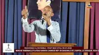 REGARDEZ A L'INVISIBLE PASTEUR BEN VITAL-JEUDI 08-01-2025