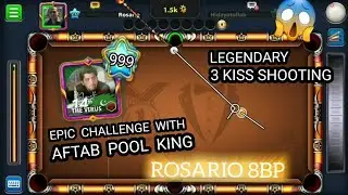 ROSARIO 8BP - Challenge with AFTAB POOL KING and legendary 3-kiss shot.