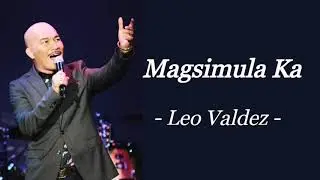 MAGSIMULA KA | LEO VALDEZ | INSPIRATIONAL SONG | AUDIO LYRICS