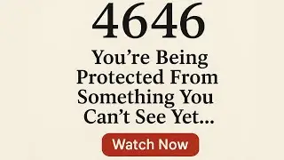 4646 Angel Number Meaning | You're Being Protected From Something You Can&rsquo;t See Yet&hellip; Watch Now