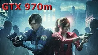 Resident Evil 2 - GTX-970m / I5-6300HQ Gameplay