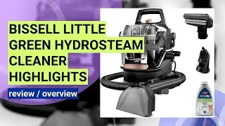 Review: BISSELL Little Green HydroSteam - The Ultimate Portable Carpet & Upholstery Cleaner?
