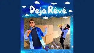 Deja R&ecirc;v&eacute;