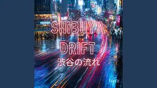 Shibuya Drift