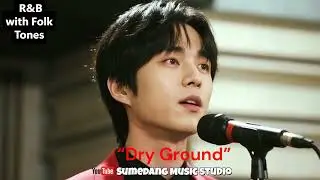 New ;“Dry Ground”.[ Soulful, Cinematic, Earthy, R&B with Folk Tones] from SumedangMusicStudio