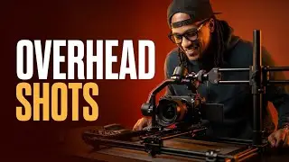 Mastering Overhead Shots | Camera Setup & Techniques