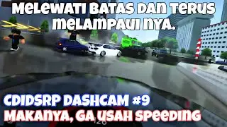 CDID STAFF JADI KORBAN Tabrakan! || CDIDSRP DASHCAM #9 - Mending gausah speeding dah