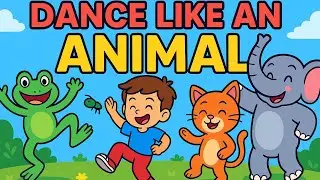 Kids Dance Song | Dance Like An Animal Dance Song #kidslearning #kids
