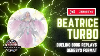 Yu-Gi-Oh! Beatrice Turbo Duel & Replays 2025 (Genesys Format) - Beatrice Turbo Genesys Format 2025