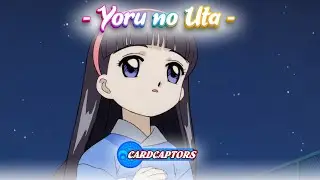 CardCaptors『Yoru no Uta』~AI English Dub~