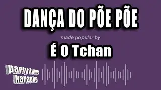 É O Tchan - Dança Do Põe Põe (Versão Karaokê)