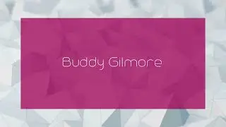 Buddy Gilmore - appearance