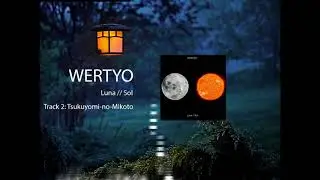 Wertyo - Tsukuyomi-no-Mikoto (Official Video)
