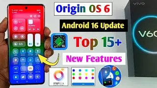 Vivo Origin OS 6 update - Top 15 new features/ vivo v60 android 16 update new features/ origin os 6