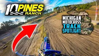 10 Pines Ranch - Michigan Motocross Track Spotlight