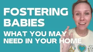 What to buy if you are fostering babies
