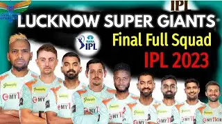 IPL 2023 Lucknow Super Giants Full and Final Squad | LSG Team Final Players List IPL 2023 | LSG Team