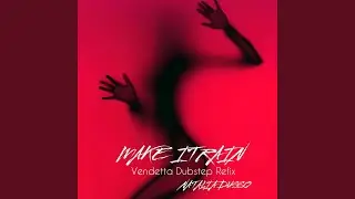 Make It Rain (Vendetta Dubstep Refix)