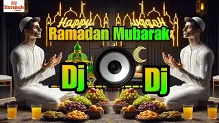 Ramadan Mubarak Special Dj Remix 2026 | Ramzan Dj Naat | Ramzan New Song Dj Remix