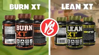 Burn XT Vs Lean XT Comparison - Breaking Down Their Differences (Which Is Better for You?)