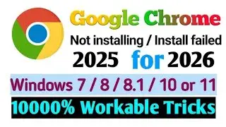 Chrome Installing problem windows 7 | Chrome Downloading process windows 11,10,8.1 and windows 7