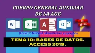 Oposición C2 AGE (Bloque 2) - Tema 10: Bases de datos: Access 2019 (Lo básico)