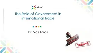The Role of Government in International Trade
