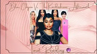 Blac Chyna: That'll Teach Em? (Previously Recorded) #blacchyna #thekardashians #Tarot #tarotreading