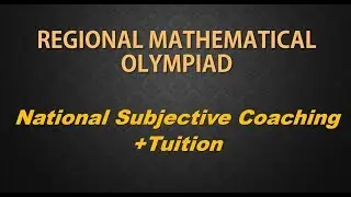 Regional Mathematical Olympiad 5 RMO/INMO/IMO/Inter national Subjective Coaching +tuition 9836793076