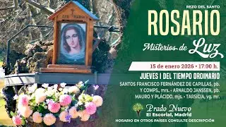 SANTO ROSARIO de hoy Jueves (Misterios Luminosos) en DIRECTO desde PRADO NUEVO a las 17:00 h.