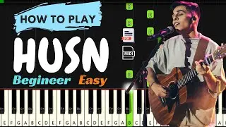 Husn Piano lesson with Easy notes | Beginner Tutorial | Anuv Jain