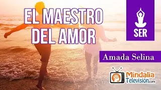 El Maestro del Amor, por Amada Selina