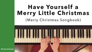 Have Yourself a Merry Little Christmas - Piano | Merry Christmas Songbook (The Reader's Digest)