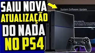 Saiu NOVA ATUALIZA&Ccedil;&Atilde;O do NADA no PS4 AGORA! E MAIS
