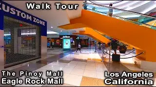 The Famous Filipino Pinoy mall in Los Angeles, CA - Eagle Rock Mall in LA - 4K Virtual Walk Tour