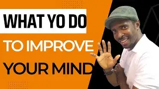 7 Habits That Will Improve Your Mind