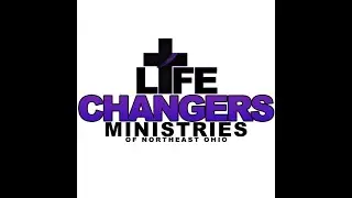 LifeChangers Ministries of Northeast Ohio Tuesday Evening Service 01-20-2026
