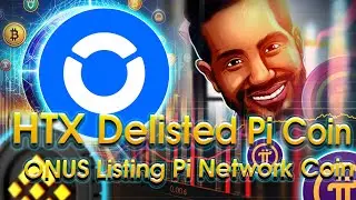What You Should Do Before Pi Open Mainnet | HTX Delisted Pi Coin | ONUS Listing Pi Network Coin